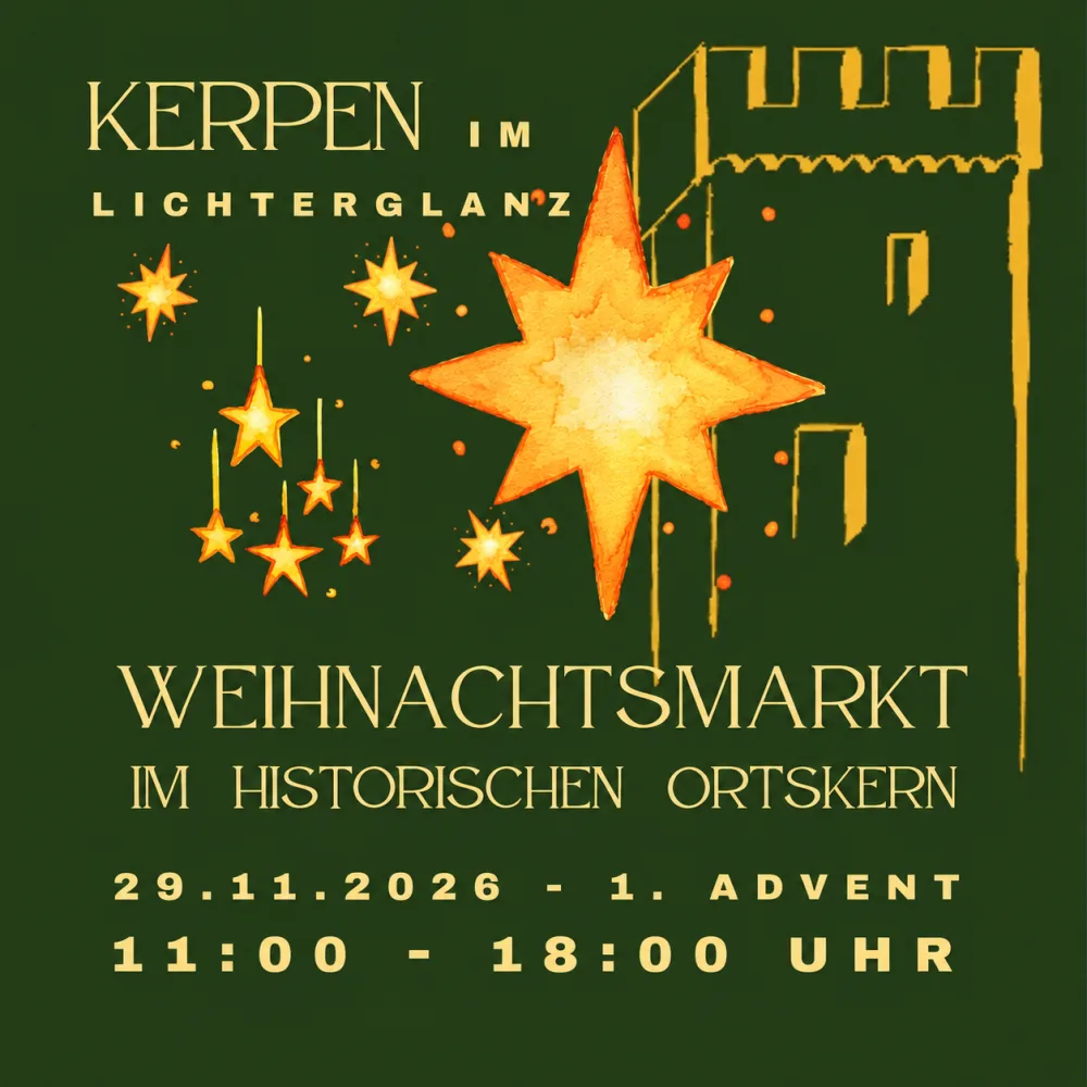 Plakat: Kerpen im Lichterglanz, Weihnachtsmarkt im historischen Ortskern, 1. Advent, 11:00 bis 18:00 Uhr